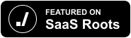SaaS Roots